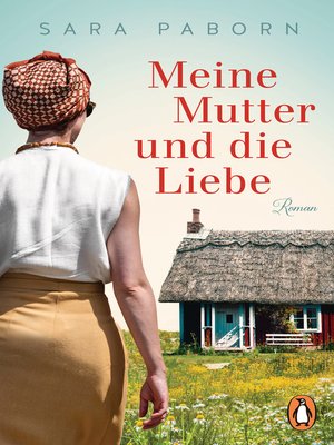 cover image of Meine Mutter und die Liebe